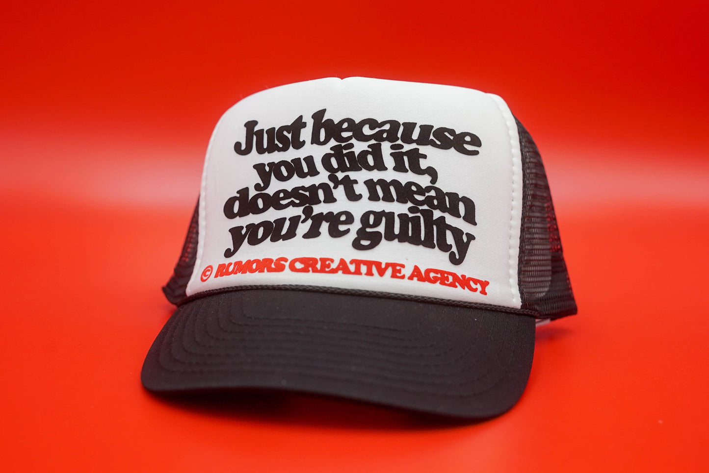 The "Just Because You Did It, Doesn't Mean You're Guilty" Funny Trucker Hat