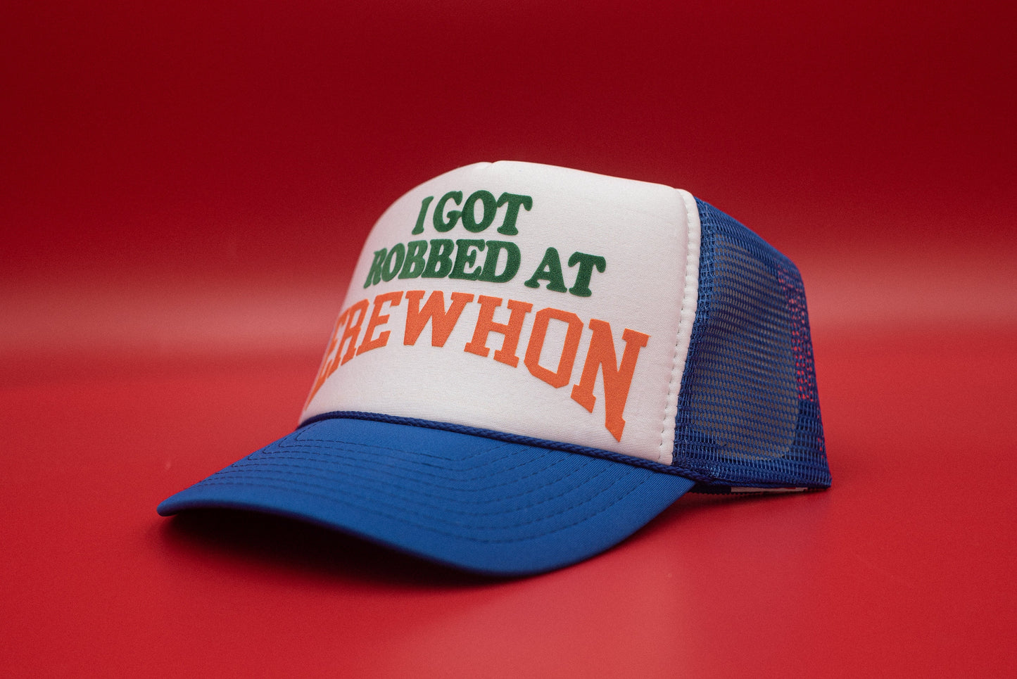 The "I Got Robbed At Erehwon" Funny Trucker Hat