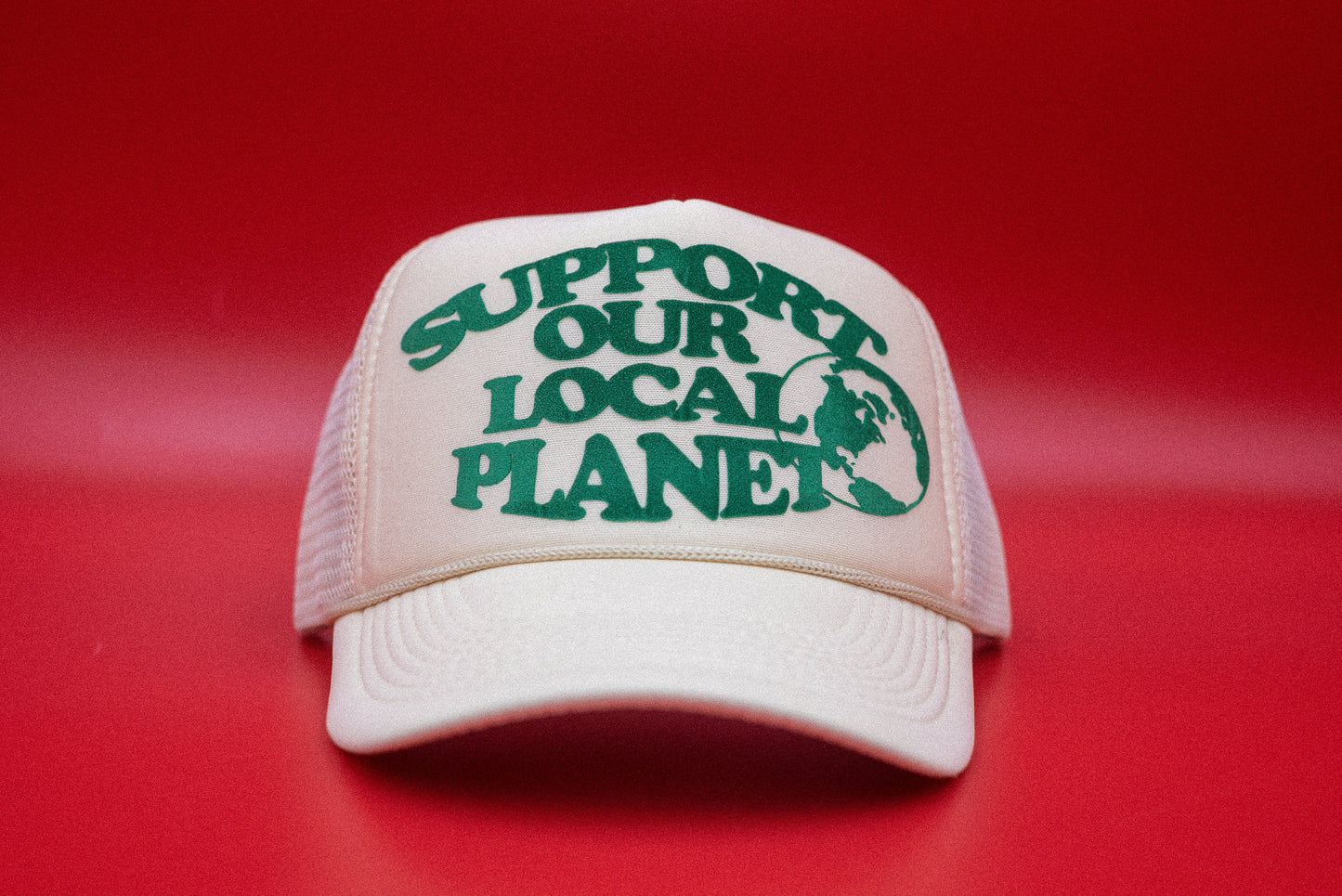 The "Support Our Local Planet" Trucker Hat