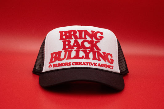 The "Bring Back Bullying" Funny Trucker Hat