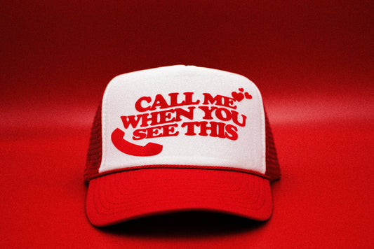 The "Call Me When You See This" Funny Trucker Hat