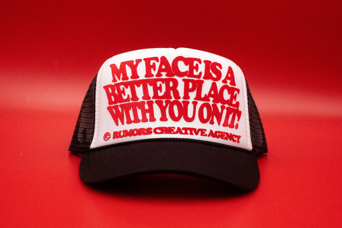 The "My Face Is A Better Place With You On It!" Funny Trucker Hat