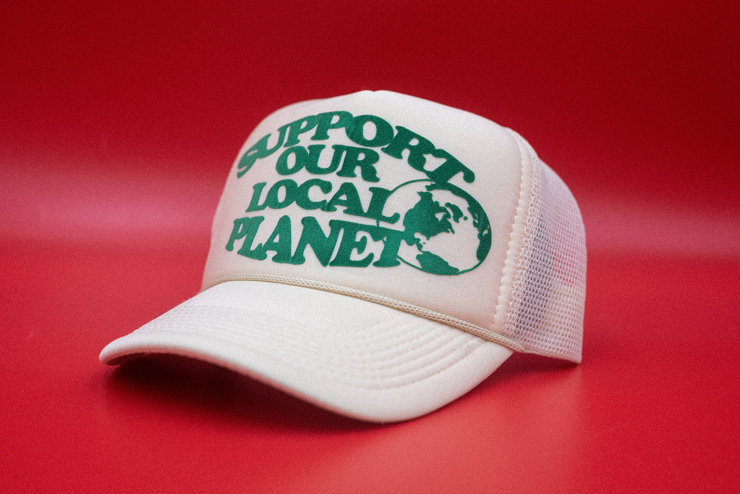 The "Support Our Local Planet" Trucker Hat