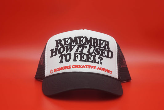 The "Remember How It Used To Feel" Funny Trucker Hat