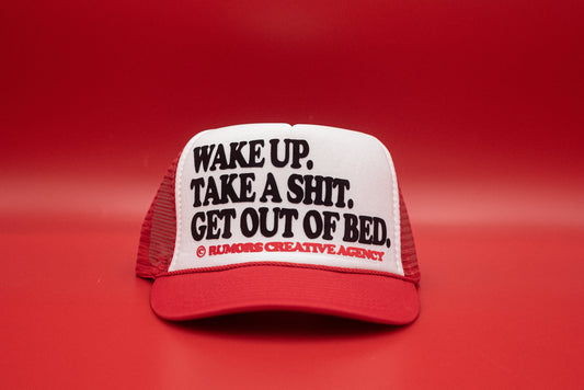 The "Wake Up. Take A Shit. Get Out Of Bed." Funny Trucker Hat