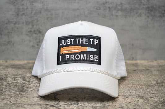 The "Just The Tip I Promise" Funny Trucker Hat